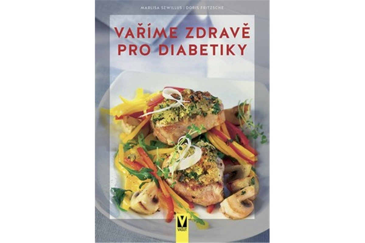 Vaříme zdravě pro diabetiky book cover