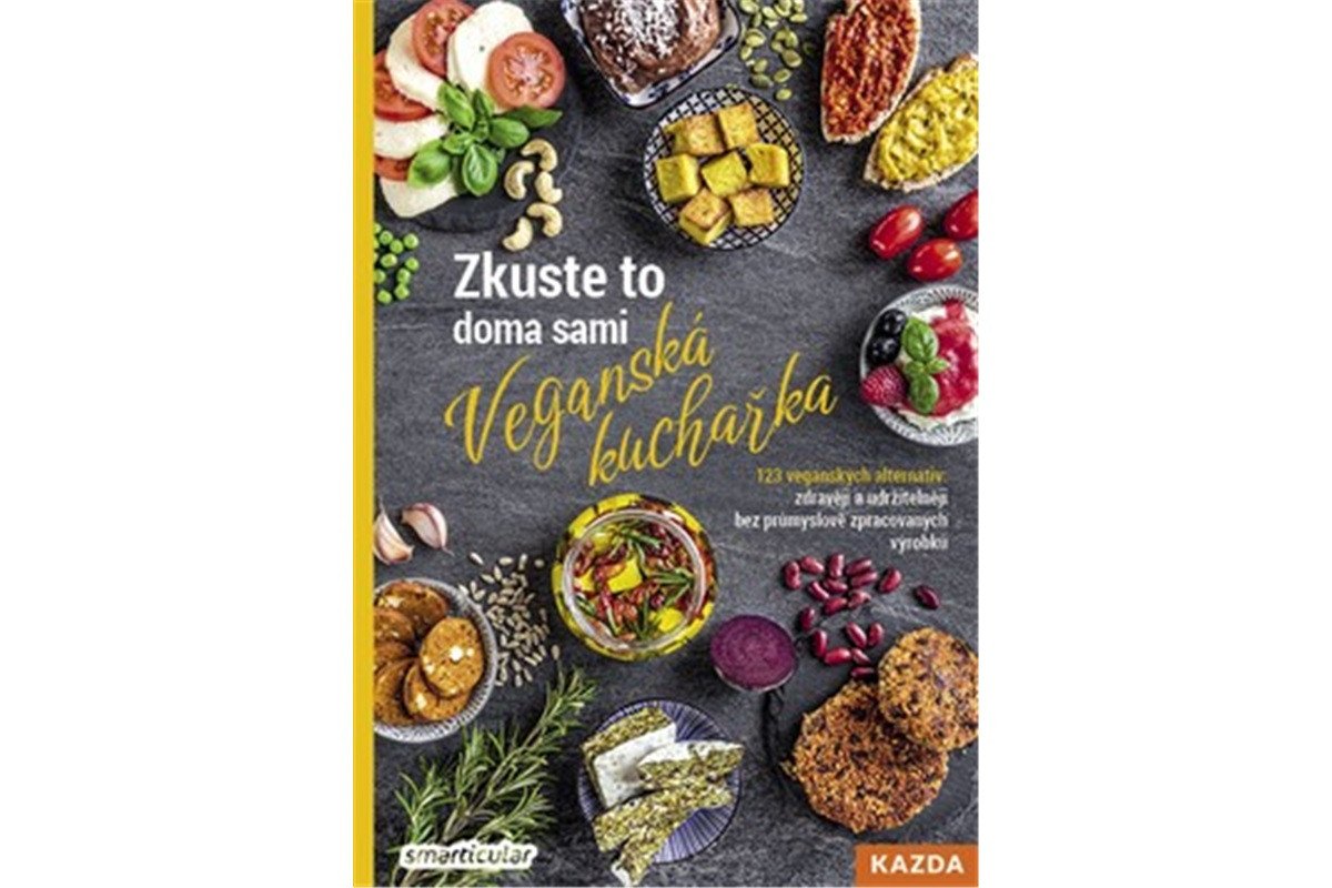Zkuste to doma sami Veganská kuchařka book cover