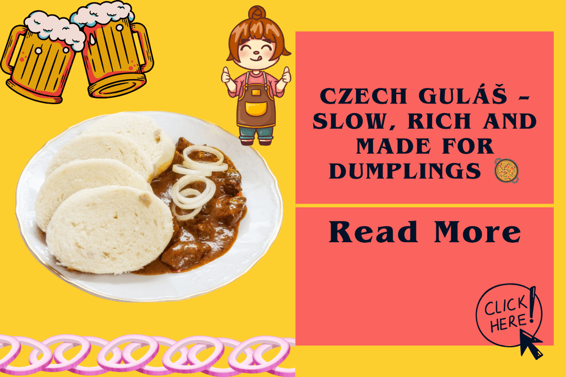 Czech guláš – slow, rich and made for dumplings 🥘