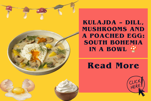 Kulajda – dill, mushrooms and a poached egg: South Bohemia in a bowl 🍄