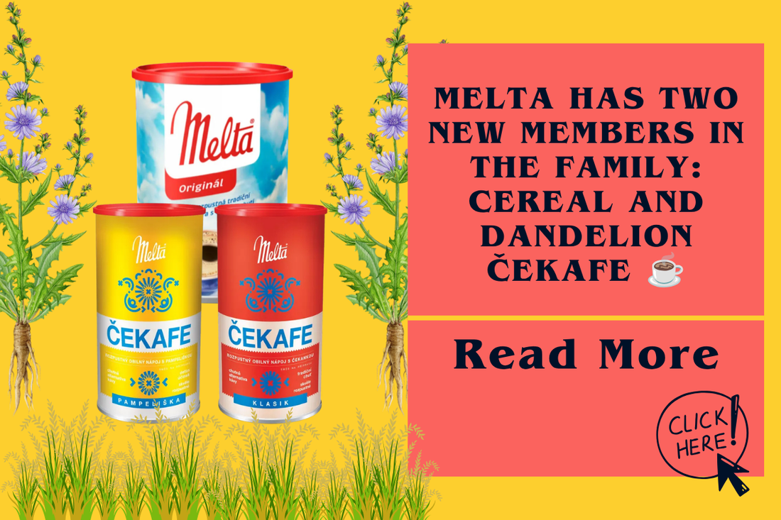 Melta has two new members in the family: Cereal and Dandelion Čekafe ☕