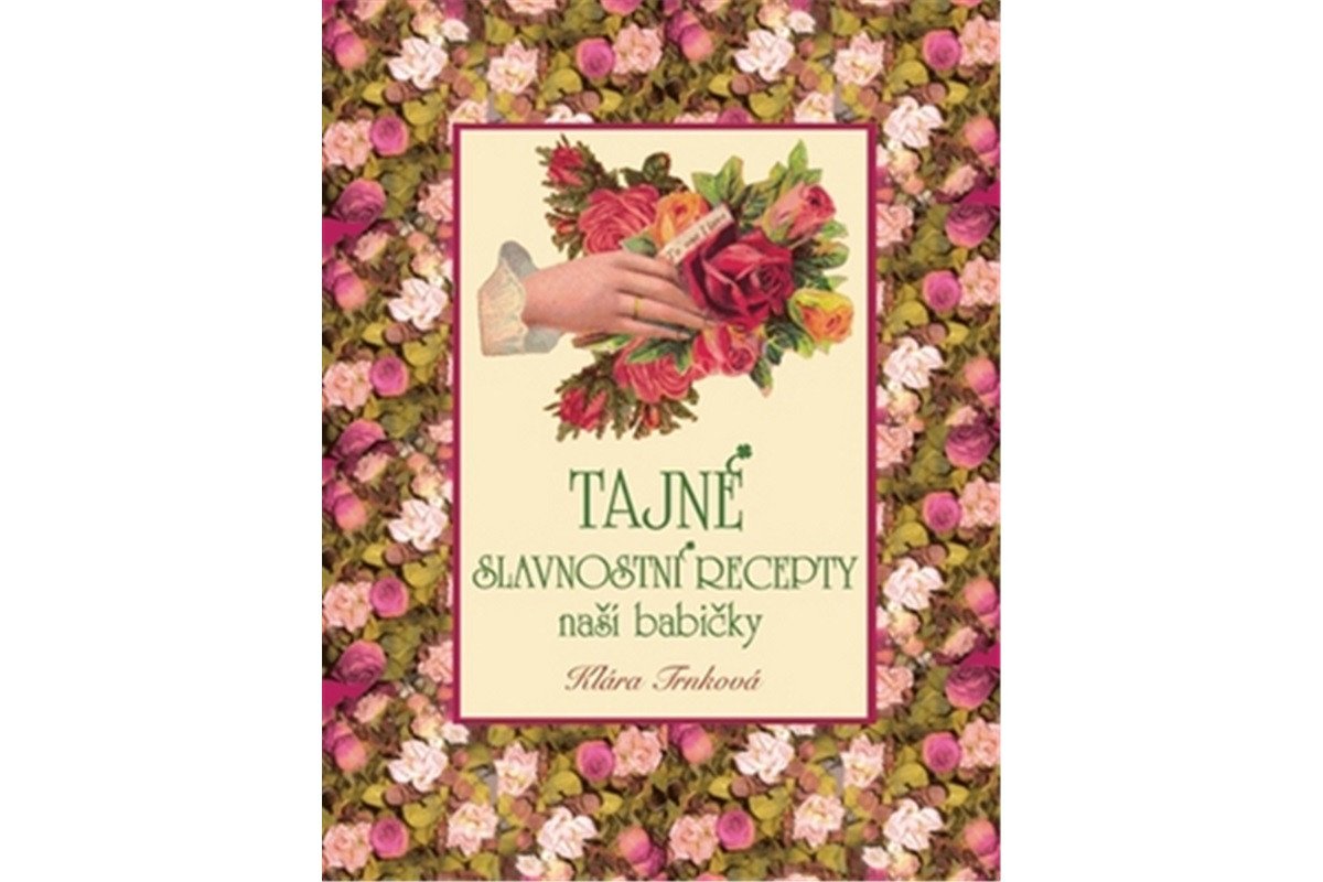 Tajné slavnostní recepty naší babičky book cover