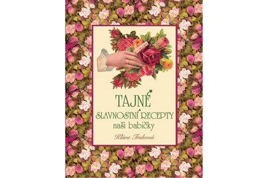 Tajné slavnostní recepty naší babičky book cover