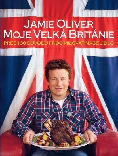 Jamie Oliver Moje Velká Británie book cover