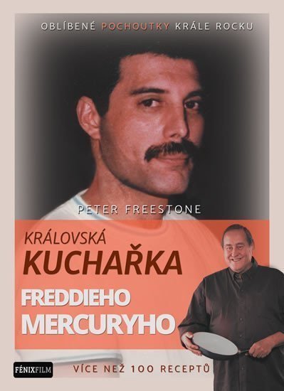 Královská kuchařka Freddieho Mercuryho book cover