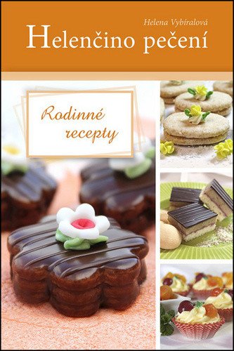 Helenčino pečení Rodinné recepty book cover