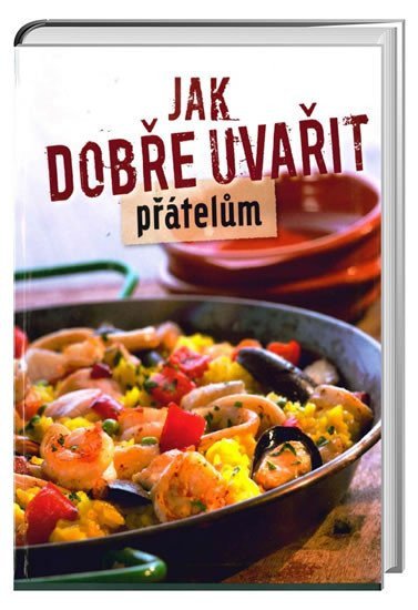 Jak dobře uvařit přátelům book cover