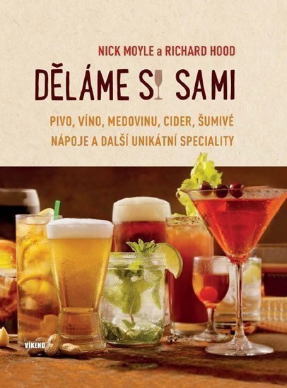 Děláme si sami pivo víno medovinu book cover