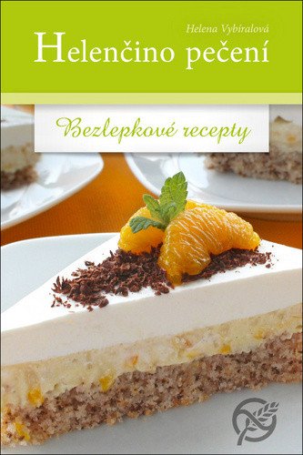 Helenčino pečení Bezlepkové recepty book cover