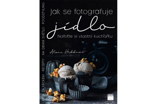 Jak se fotografuje jídlo book cover