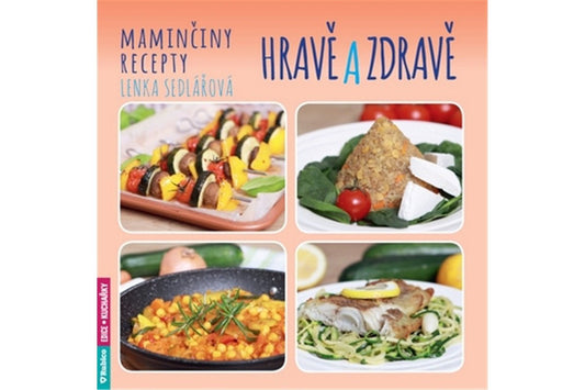 Maminčiny recepty Hravě a zdravě book cover