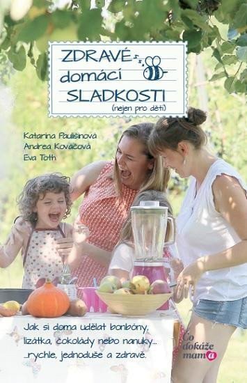 Zdravé domácí sladkosti book cover