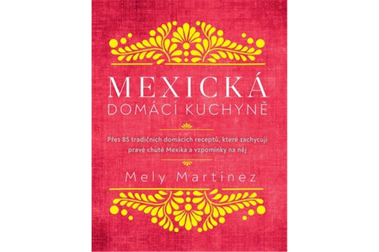 Mexická domácí kuchyně book cover