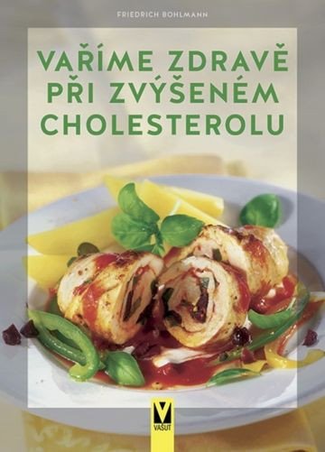 Vaříme zdravě při zvýšeném cholesterolu book cover