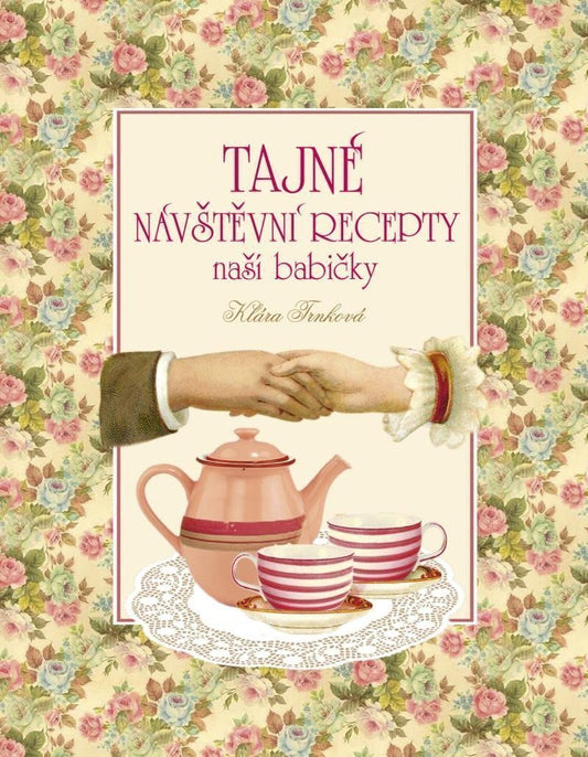 Tajné návštěvní recepty naší babičky book cover