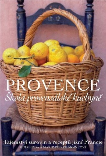 Provence School of Provençal Cuisine book cover