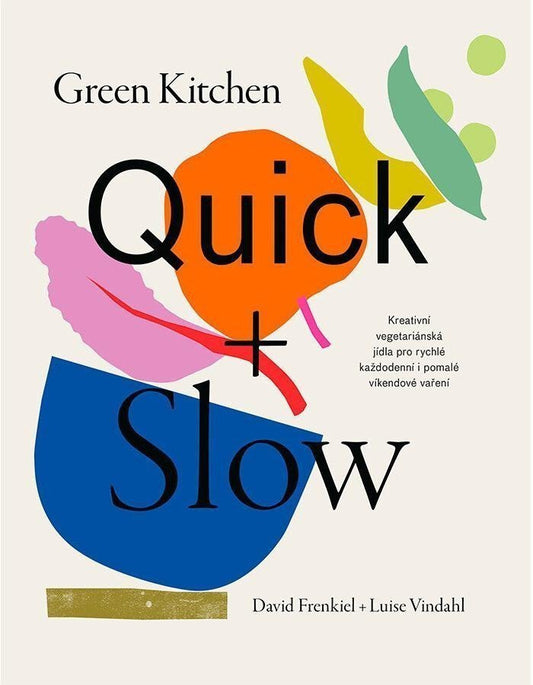 Green Kitchen Quick + Slow book cover