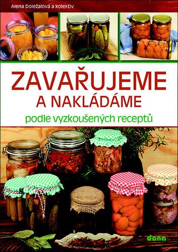 Zavařujeme a nakládáme book cover