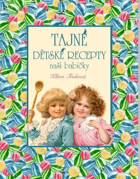 Tajné dětské recepty book cover