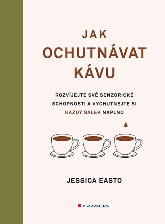 Jak ochutnávat kávu book cover