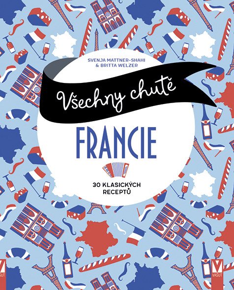 Všechny chutě Francie book cover