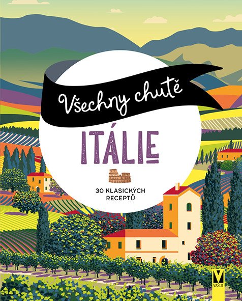 Všechny chutě Itálie book cover