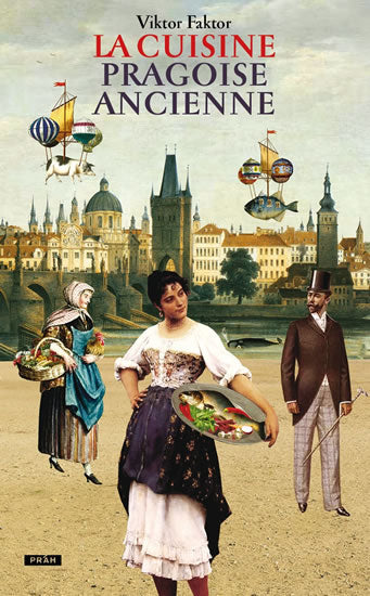 La Cuisine pragoise ancienne book cover